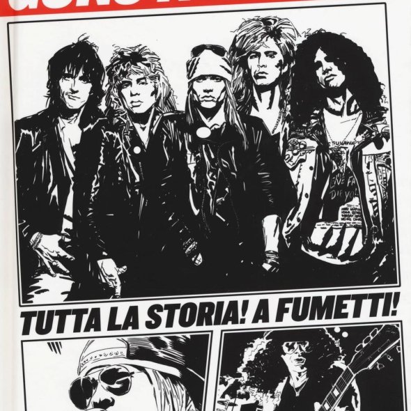 Guns N' Roses - La Storia A Fumetti, Edizioni BD