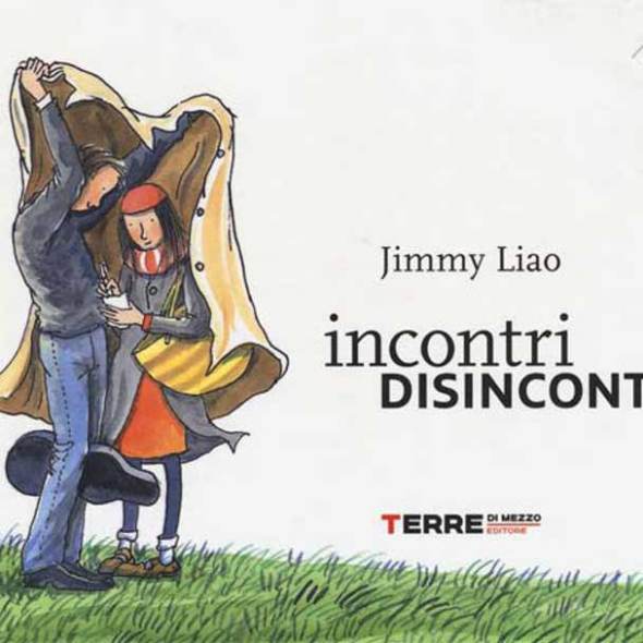 Incontri disincontri, Jimmy Liao, Terre di Mezzo Editore